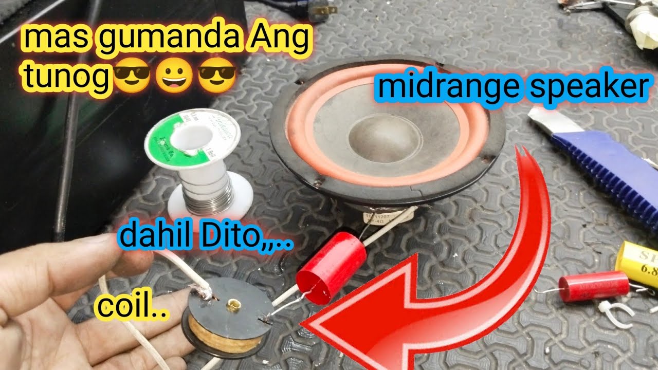 PAANU PAGANDAHIN ANG TUNOG NG MIDRANGE SPEAKER,gamit Ang coil