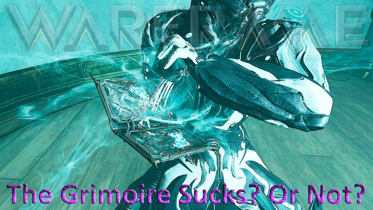 Warframe - The Grimoire Sucks? Or Not?