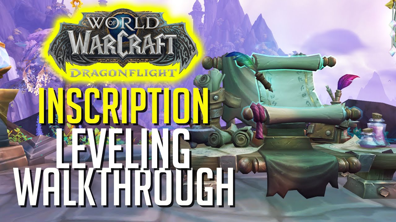 Dragonflight Inscription Leveling Walkthrough