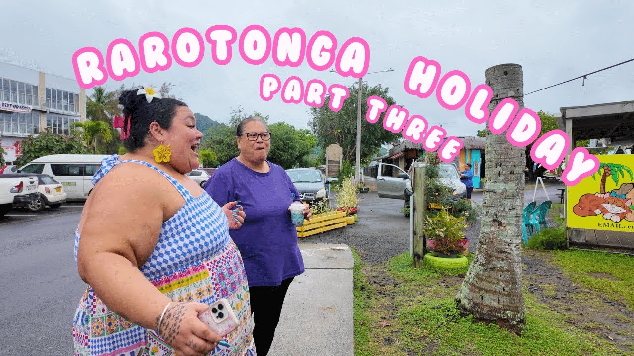 Rarotonga Holiday Vlog: PART 3