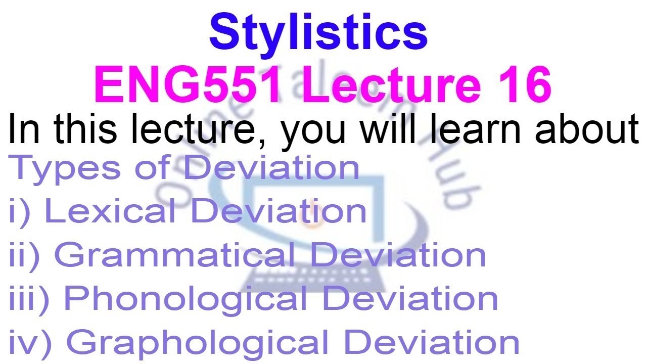 Stylistics | ENG551 Lecture 16