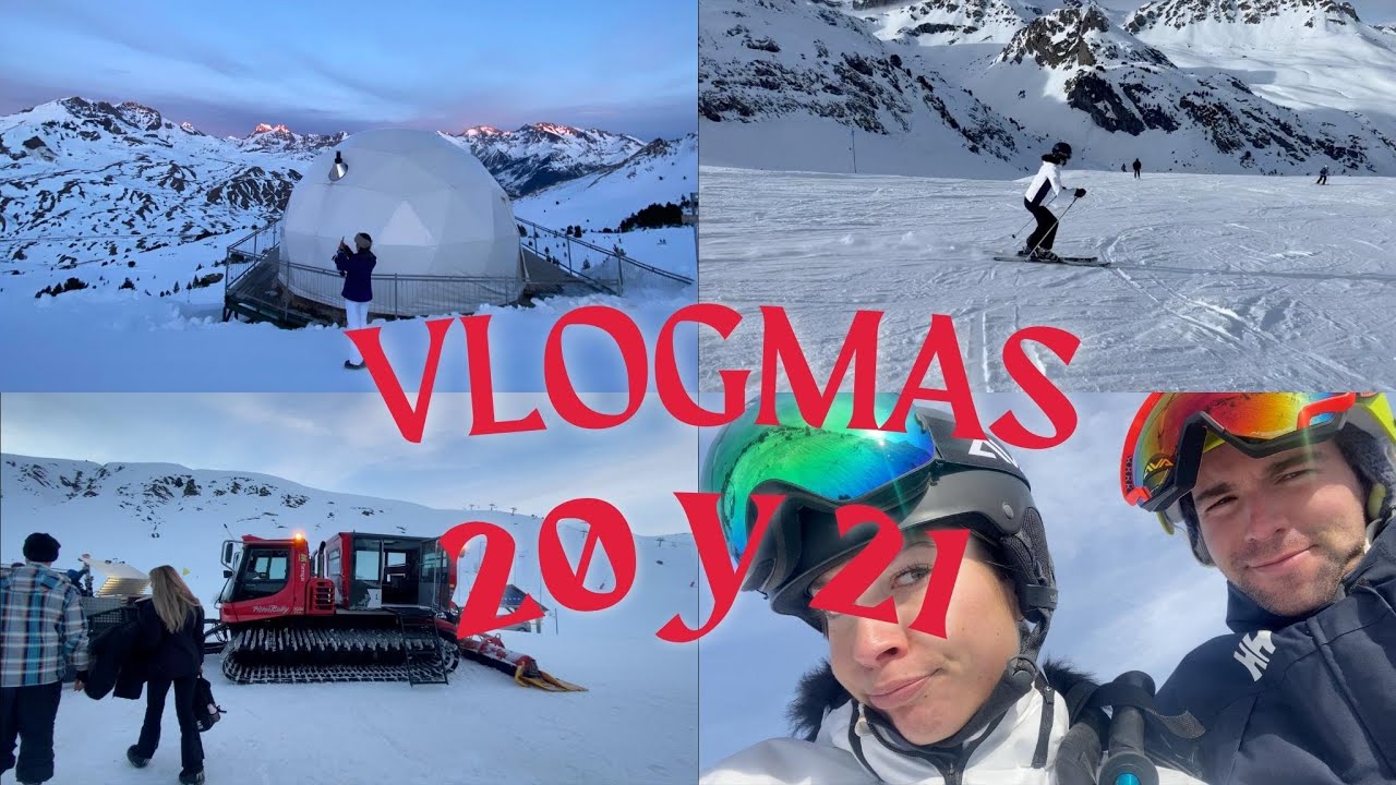 #VLOGMAS 20 y 21- Nos vamos a Formigal, dormimos en la nieve y me encuentro a mi novio esquiando.