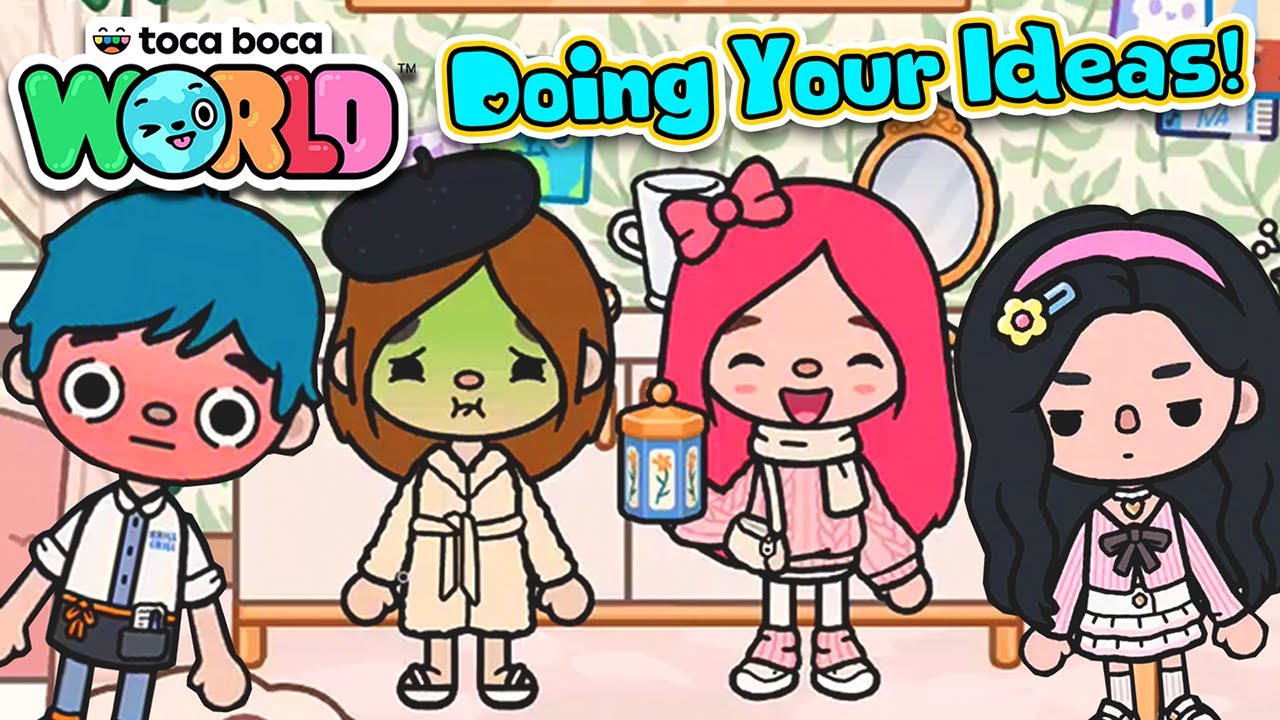 Doing Your Ideas! - Toca Life World