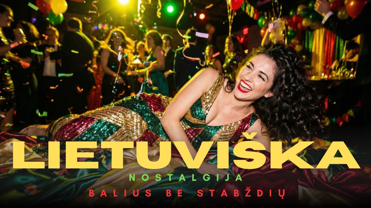Lietuviška NOSTALGIJA x Balius Be Stabdžių x 2026