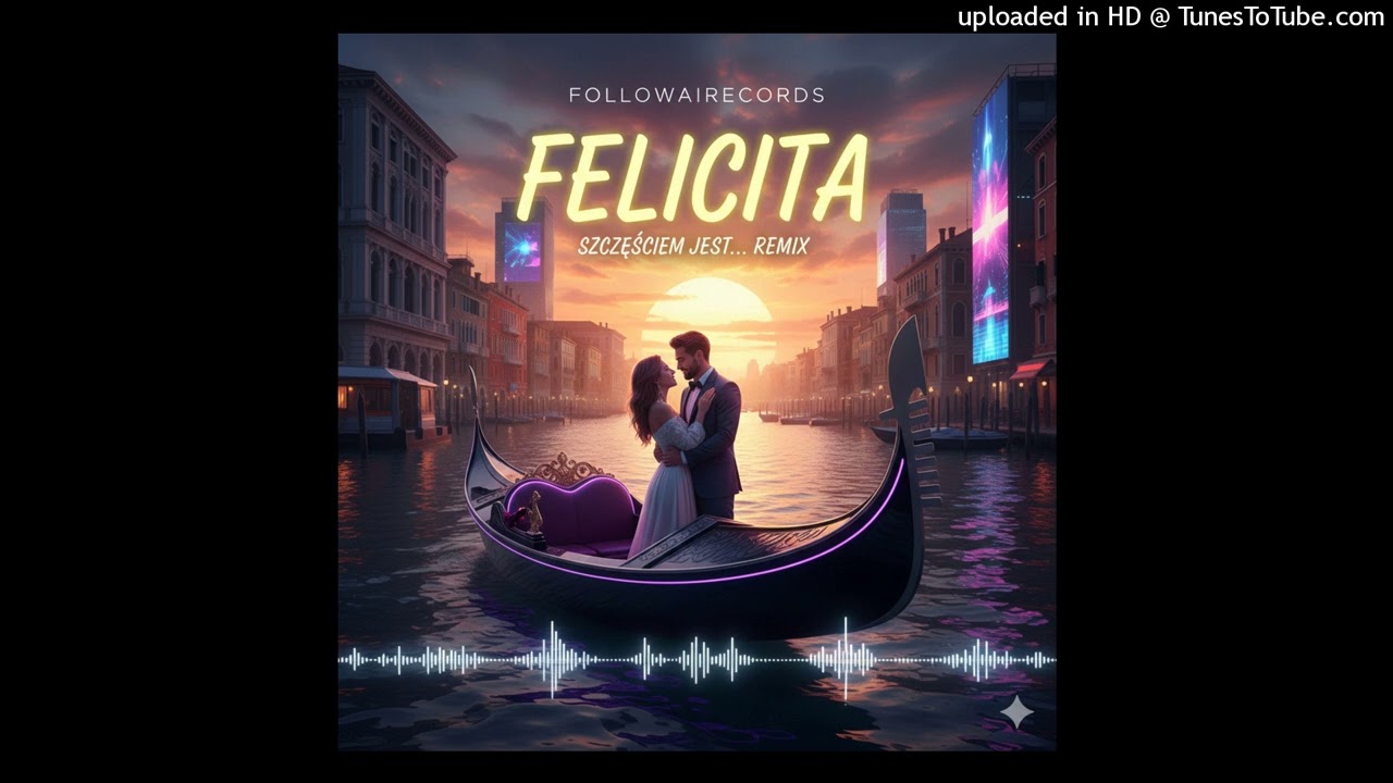 ☀️ FELICITA (Szczęściem jest...) - FollowAIrecords Remix 2026 ☀️