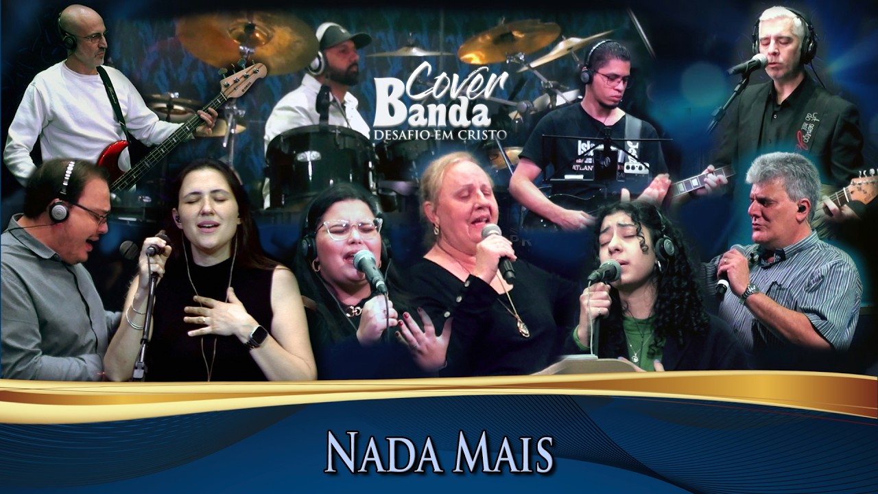 Banda Desafio em Cristo - Nada Mais (Cover Ao Vivo)