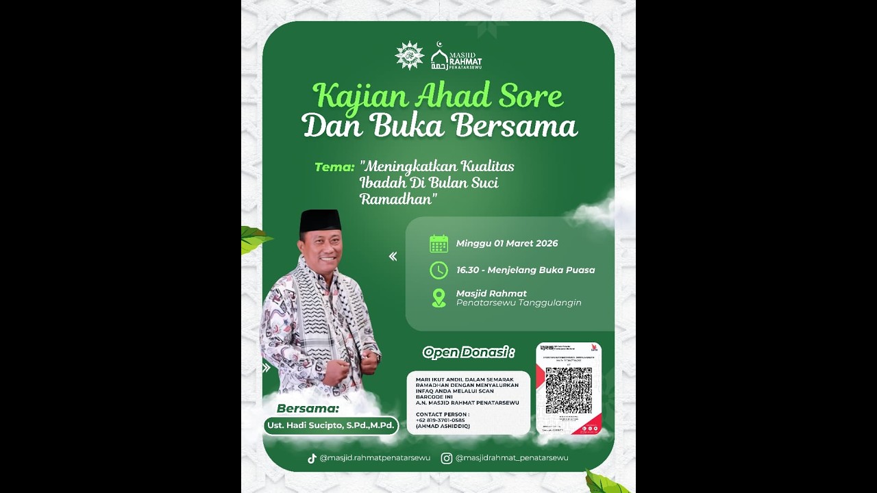 PENGAJIAN AHAD SORE MASJID RAHMAT PENATARSEWU BERSAMA UST HADI SUCIPTO , S.Pd , M.Pd