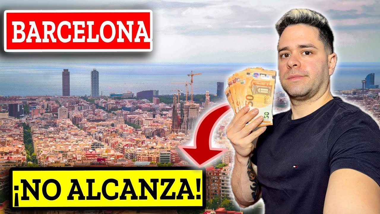 NO SE PUEDE VIVIR EN BARCELONA ¿Vale la Pena?