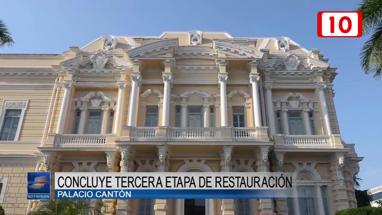 Concluye tercera etapa de restauraci&oacute;n del Palacio Cant&oacute;n
