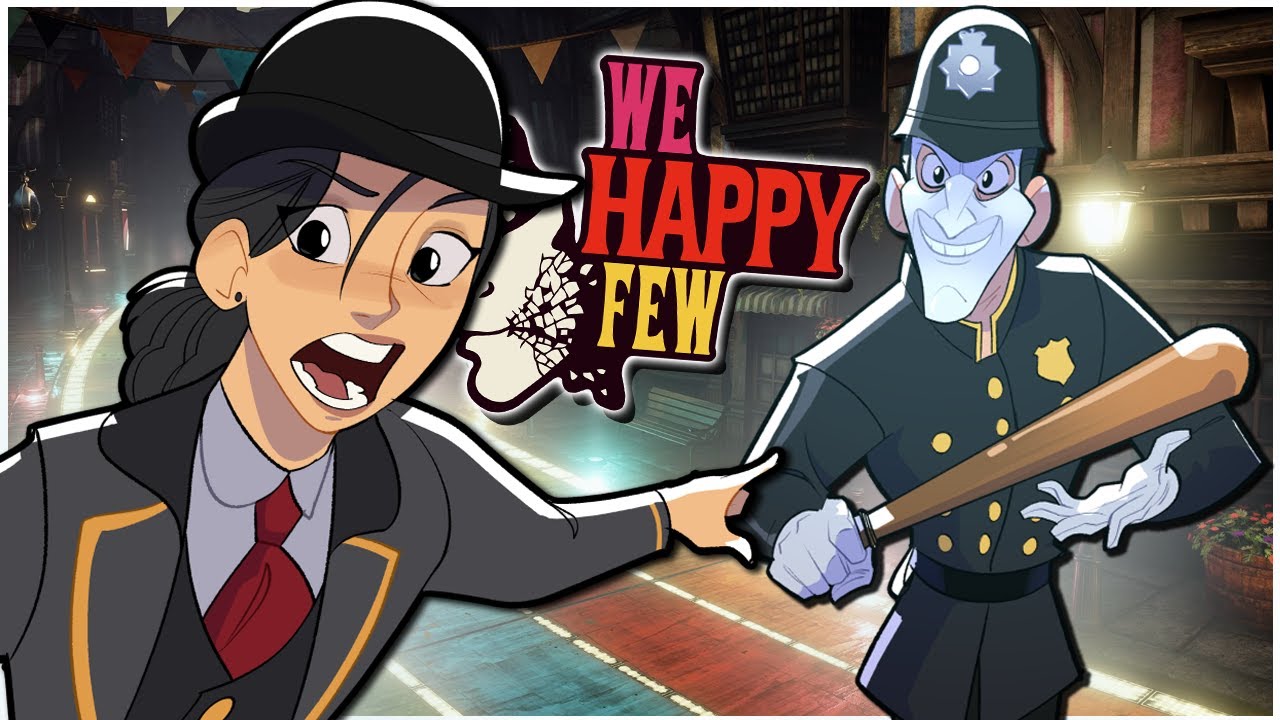 We Happy Few is the Fever Dream EVERYONE Forgot