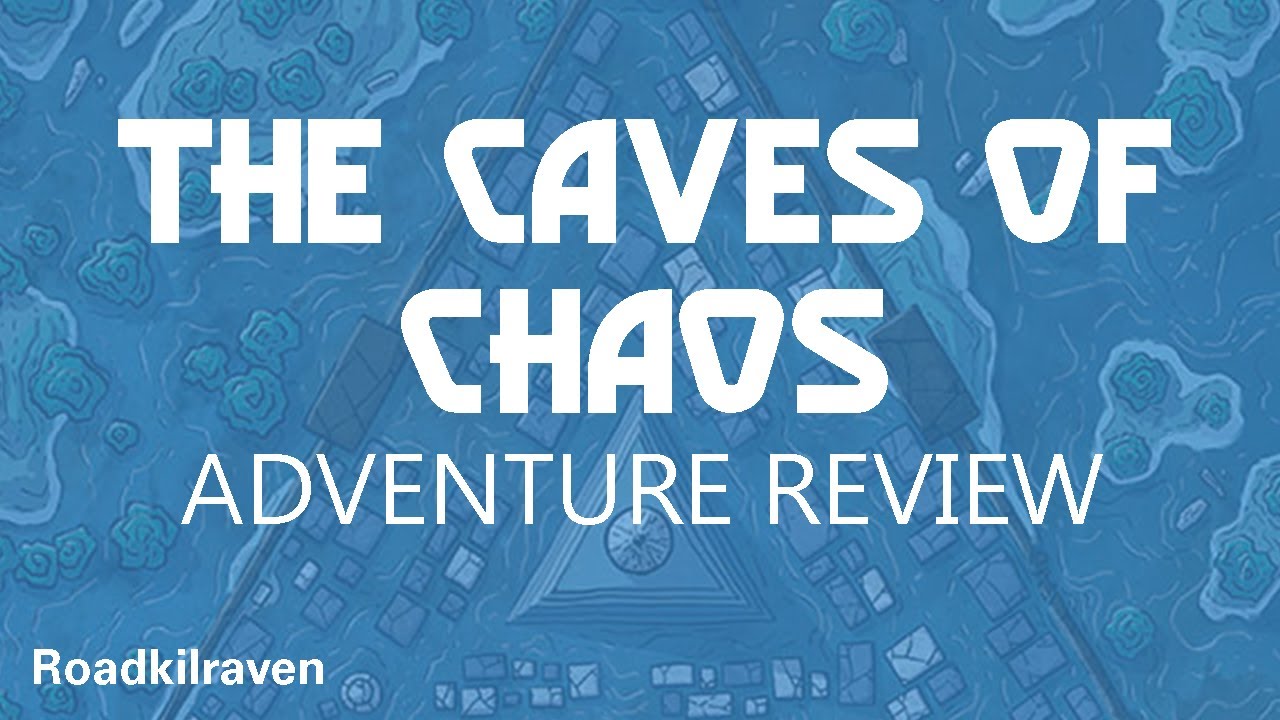 The Caves of Chaos - ADVENTURE REVIEW - 3.75/5 stars