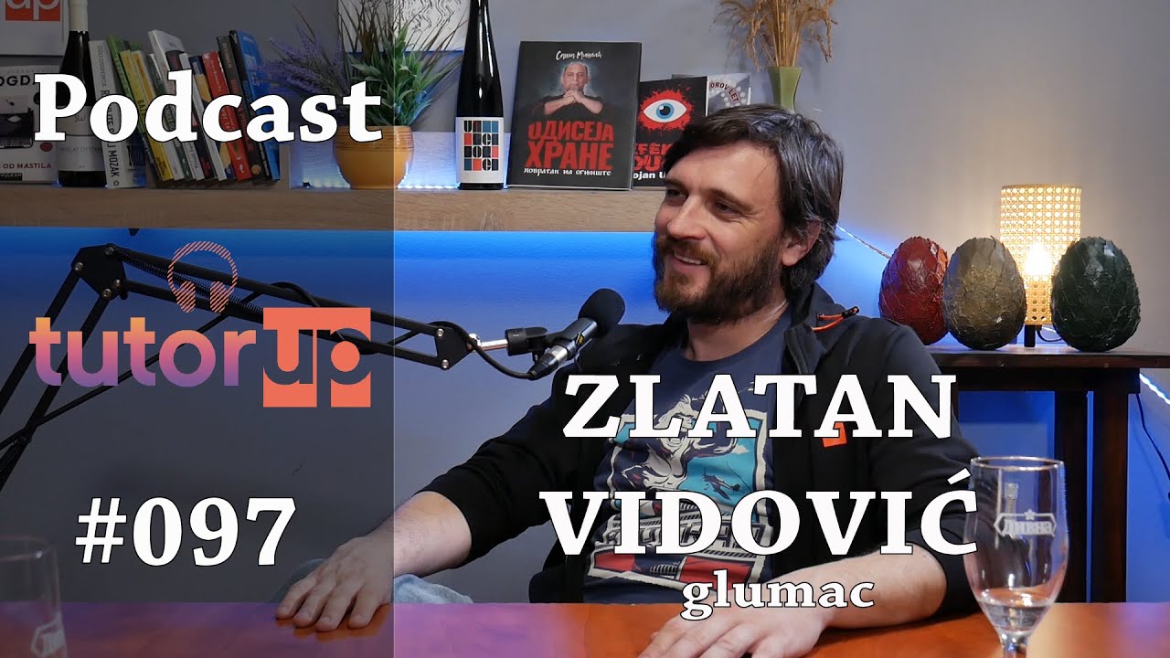 Podcast #97 Zlatan Vidović - glumac Hteo sam da odustaem na prvoj godini