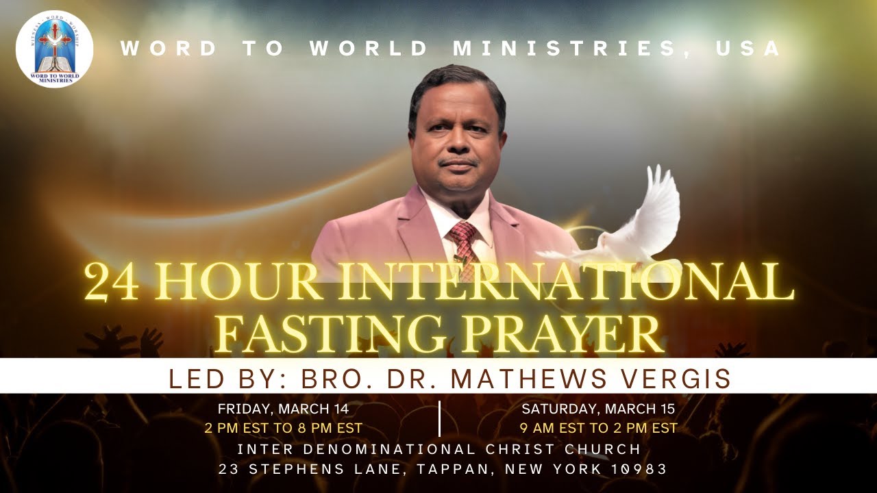 Word to World Ministries - 24 Hour International Fasting Prayer - Day 1