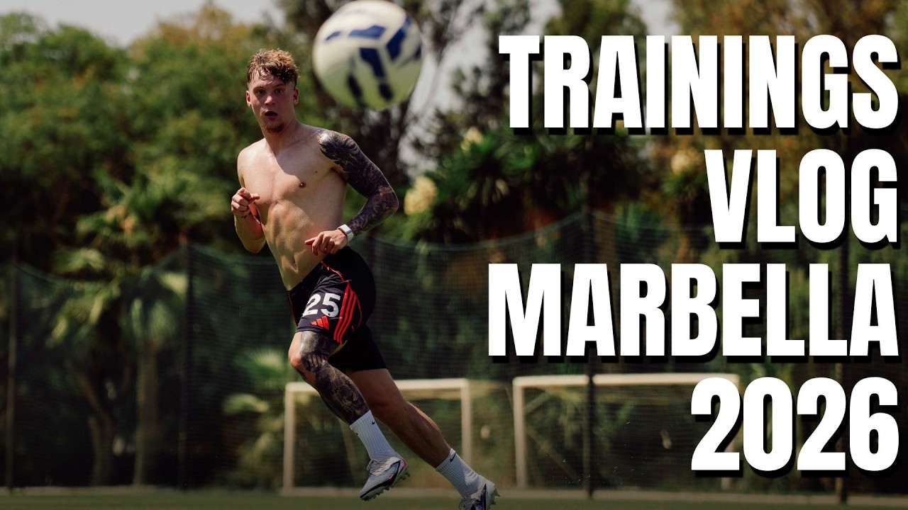 Saisonvorbereitung 2026 in Marbella 🌴⚽ Luca Netz