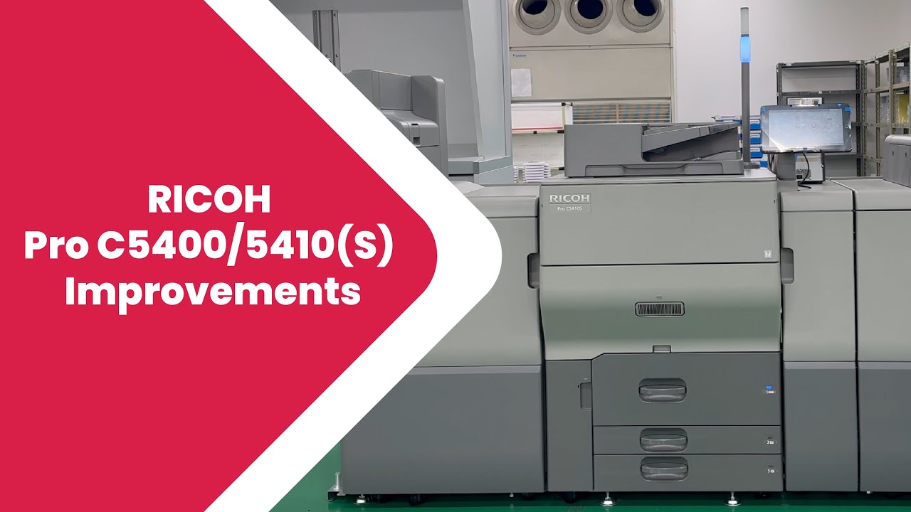 New RICOH Pro C5400s Series - Improvements