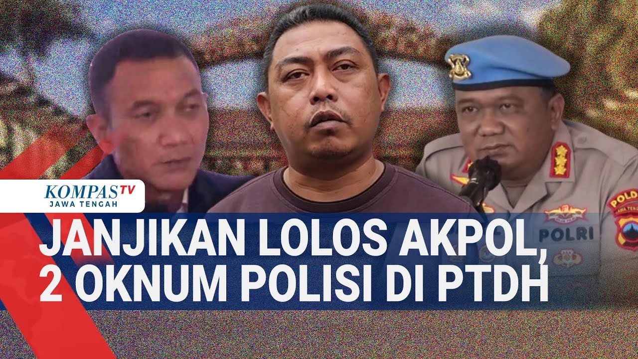 Janjikan Lolos Akpol, 2 Oknum Polisi di PTDH