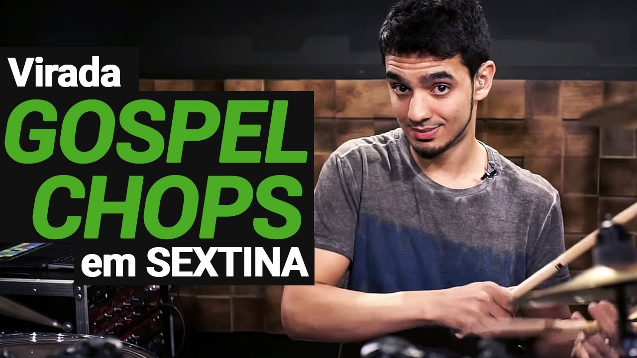 GOSPEL CHOPS 3 - VIRADA EM SEXTINA - Bruno Valverde