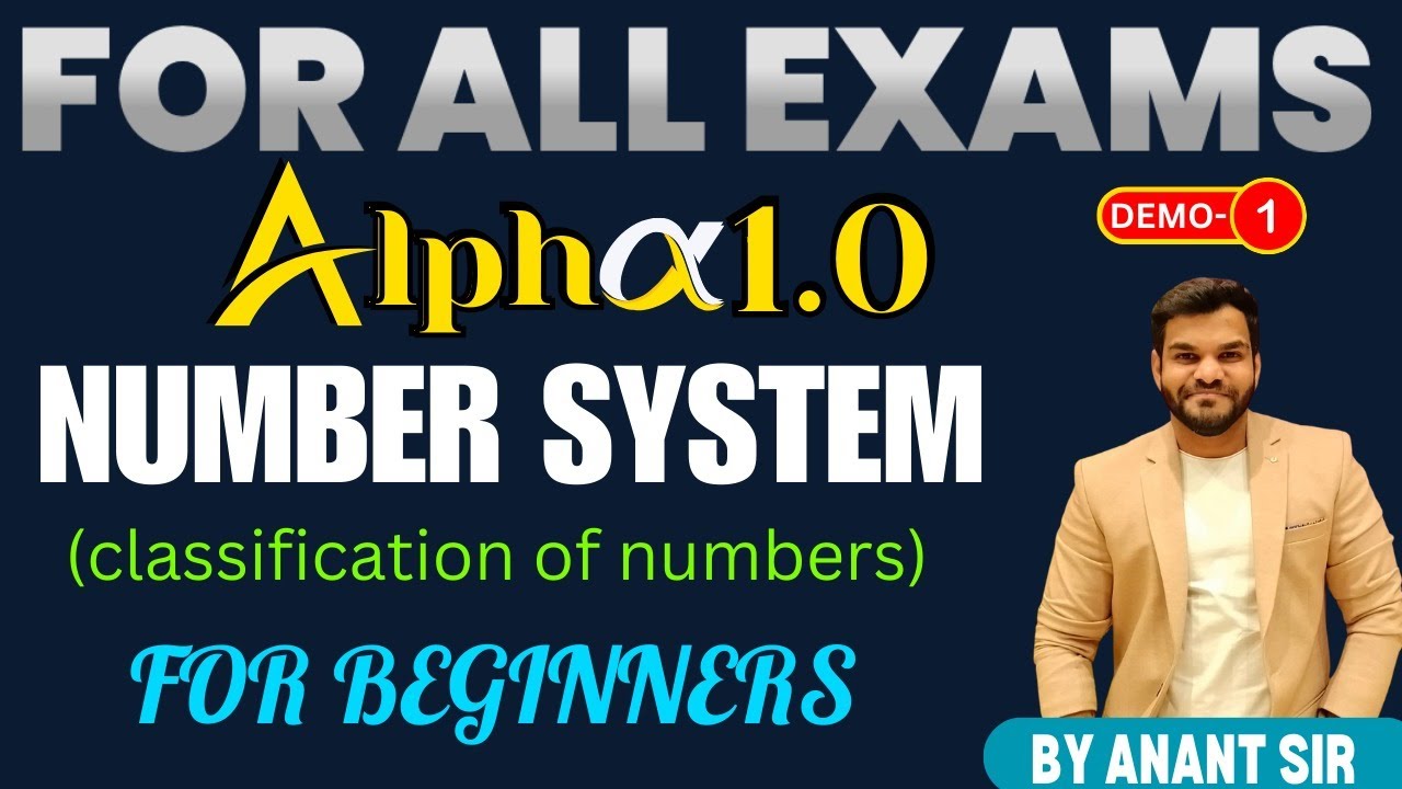 Maths Batch DEMO | Alph&alpha; 1.0 - Zero to Infinity | Number System - Intro  | Anant Sir