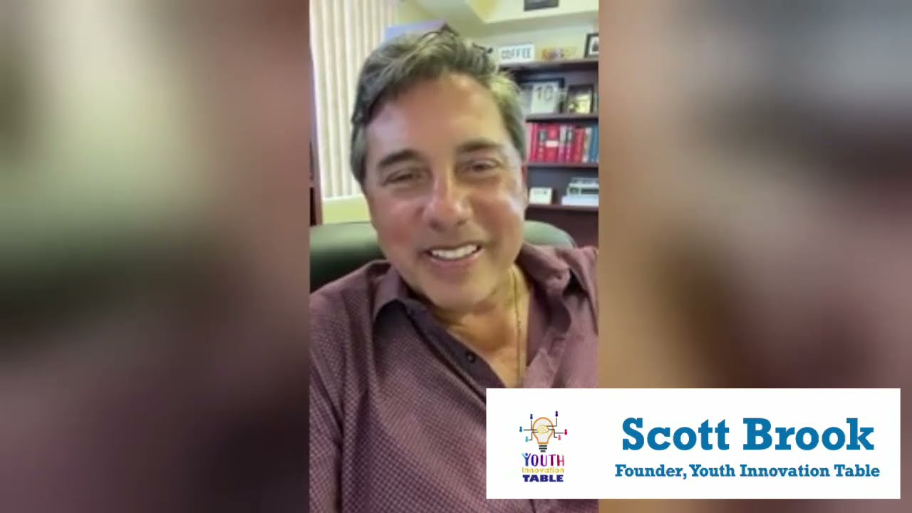 Message from Scott Brook, Founder of the Youth Innovation Table