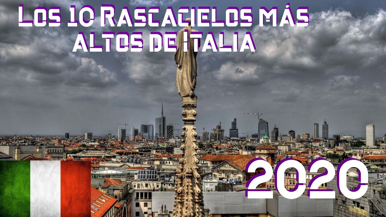 Los 10 Rascacielos más altos de Italia 2020