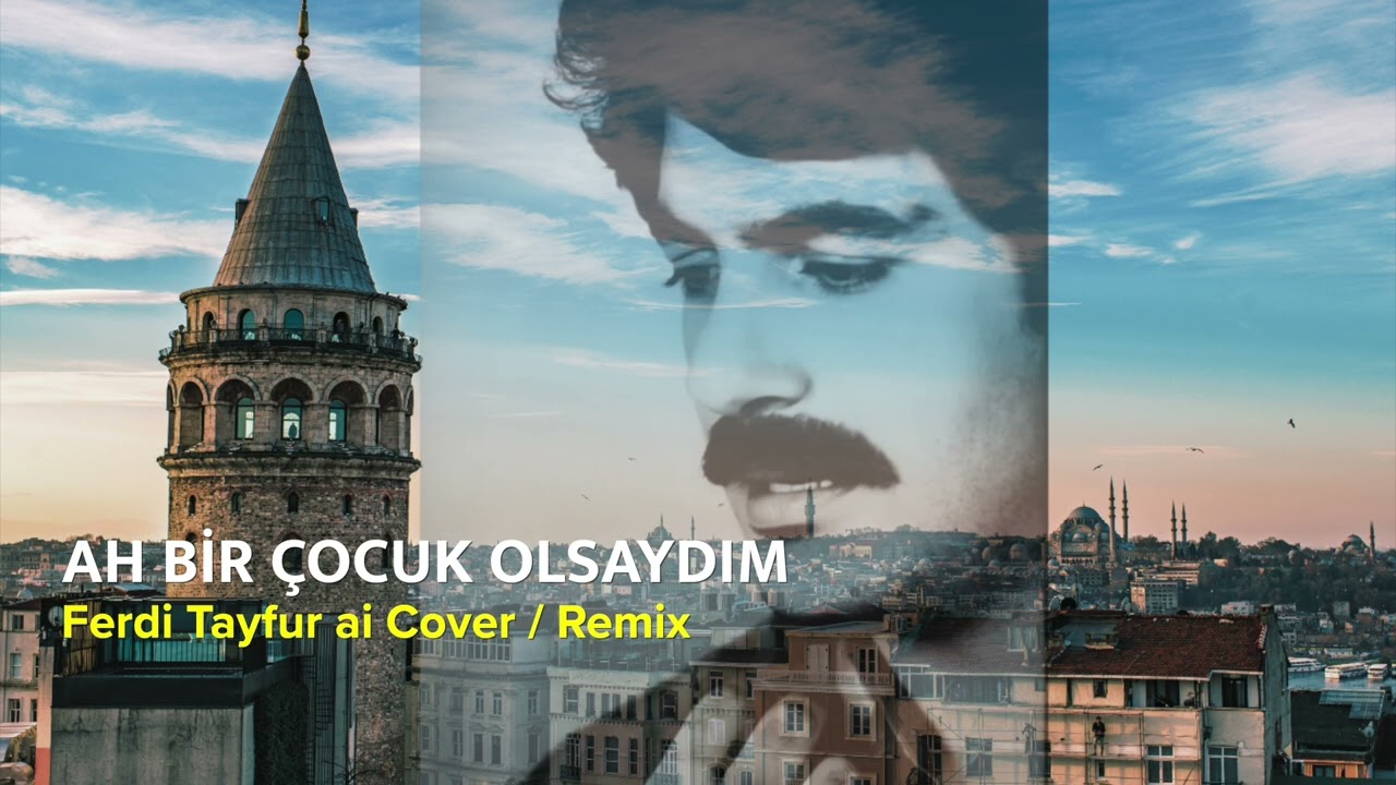 AH BİR ÇOCUK OLSAYDIM  Ferdi Tayfur ai Cover / Remix YENİ 2026