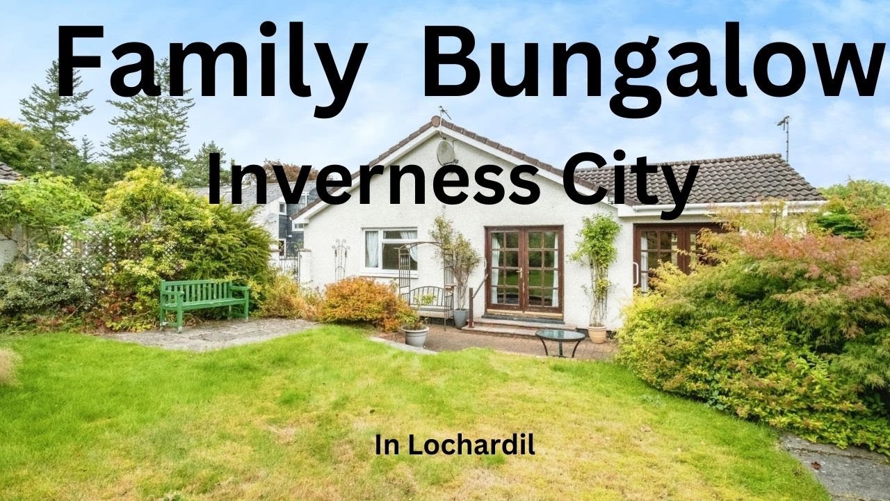 Five Bedroom Bungalow - Inverness City - Popular Residential Area of Lochardil £380K / $500K