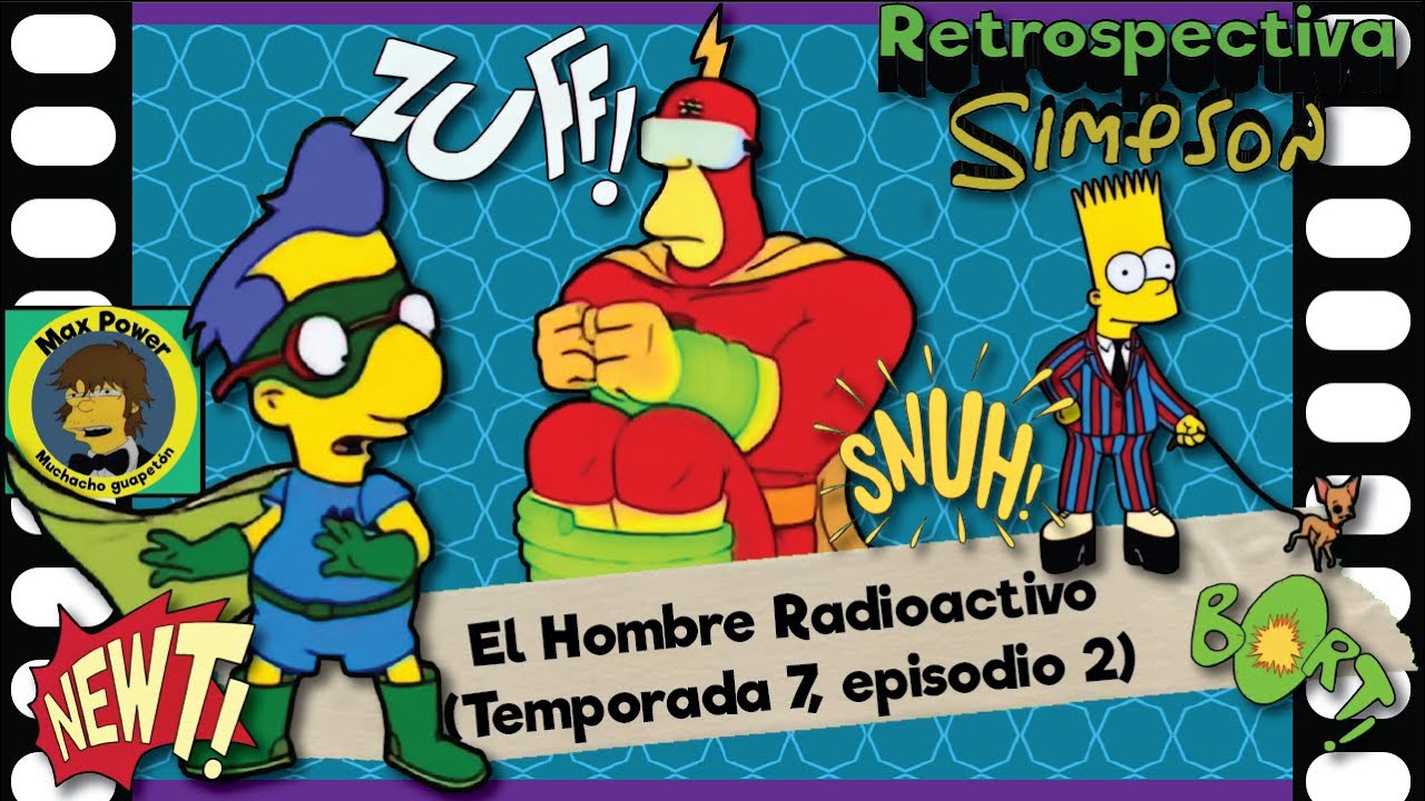 Retrospectiva Simpson: El Hombre Radioactivo