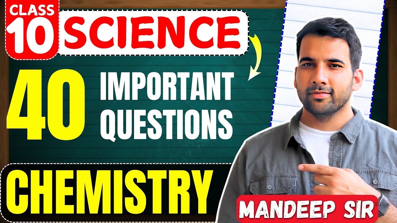 Class 10 Science |Chemistry | 40 Important Questions | Board Exams