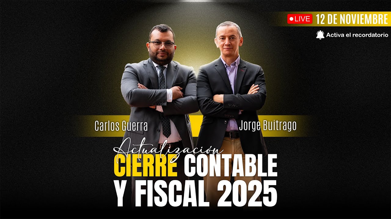 Actualizaci&oacute;n Cierre Contable y Fiscal 2025