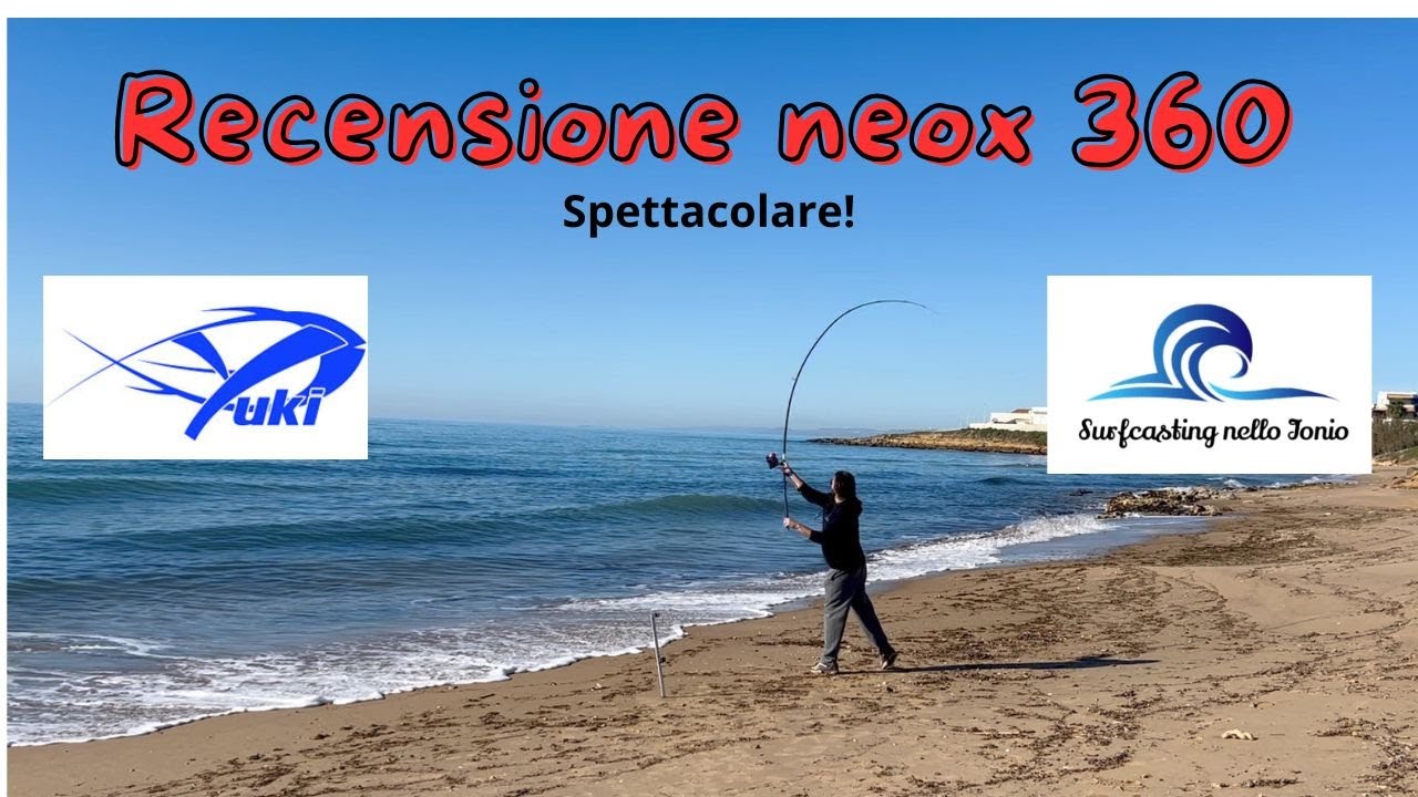 Recensione in Spiaggia YUKI NEOX 360 Surfcasting nello ionio 2025 (ESPLOSIVA)