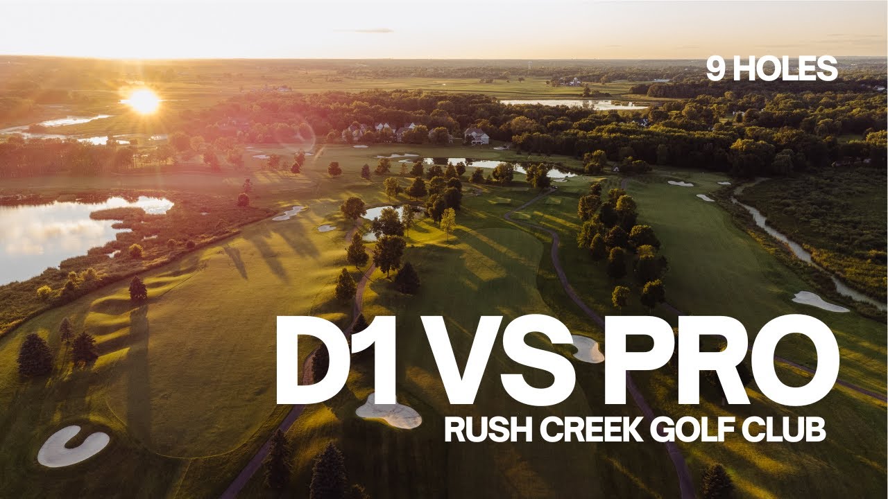 D1 Golfer vs Professional Golfer // Rush Creek Golf Club
