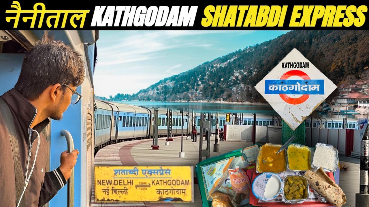 Train to नैनीताल | 12039 Kathgodam Shatabdi Express |Food Review | Train Journey |@DiwakarGupta​