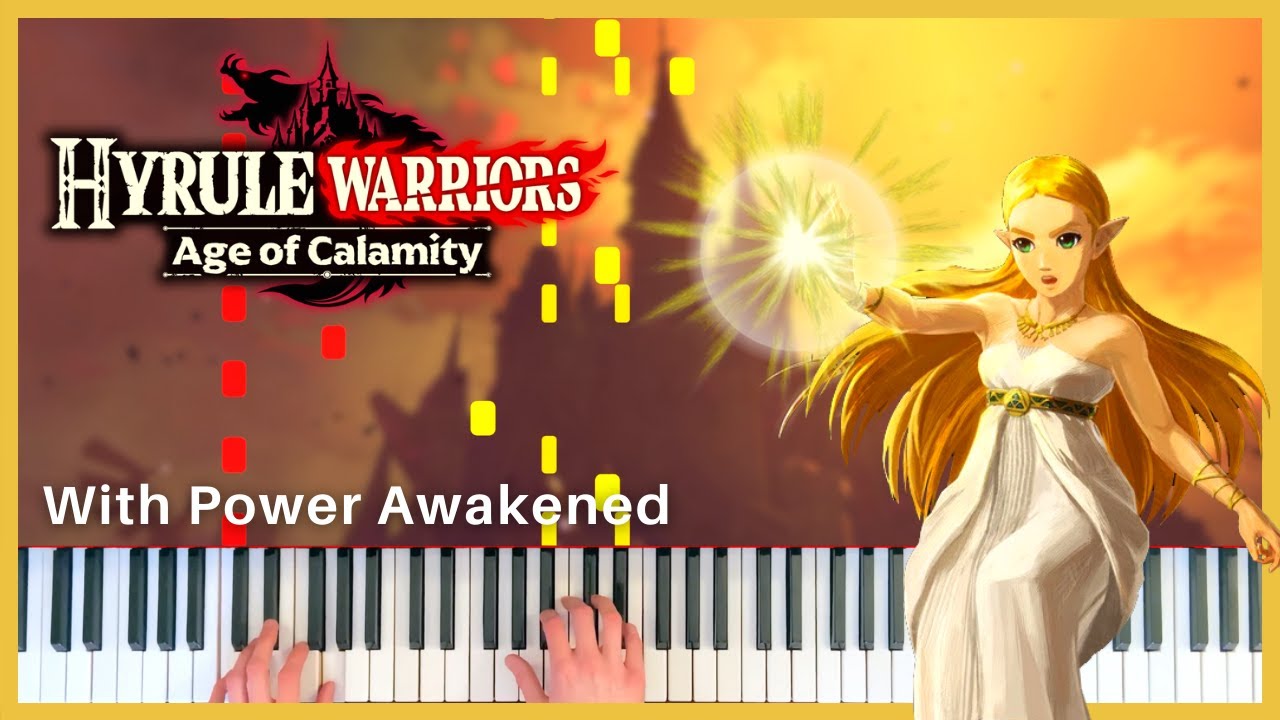 With Power Awakened | Hyrule Warriors: Age of Calamity | Piano Cover (+ Sheet Music)