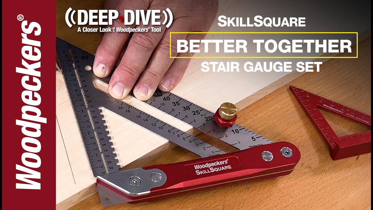 Better Together With The SkillSquare & Stair Gauge Set | Deep Dive | Woodpeckers Tools