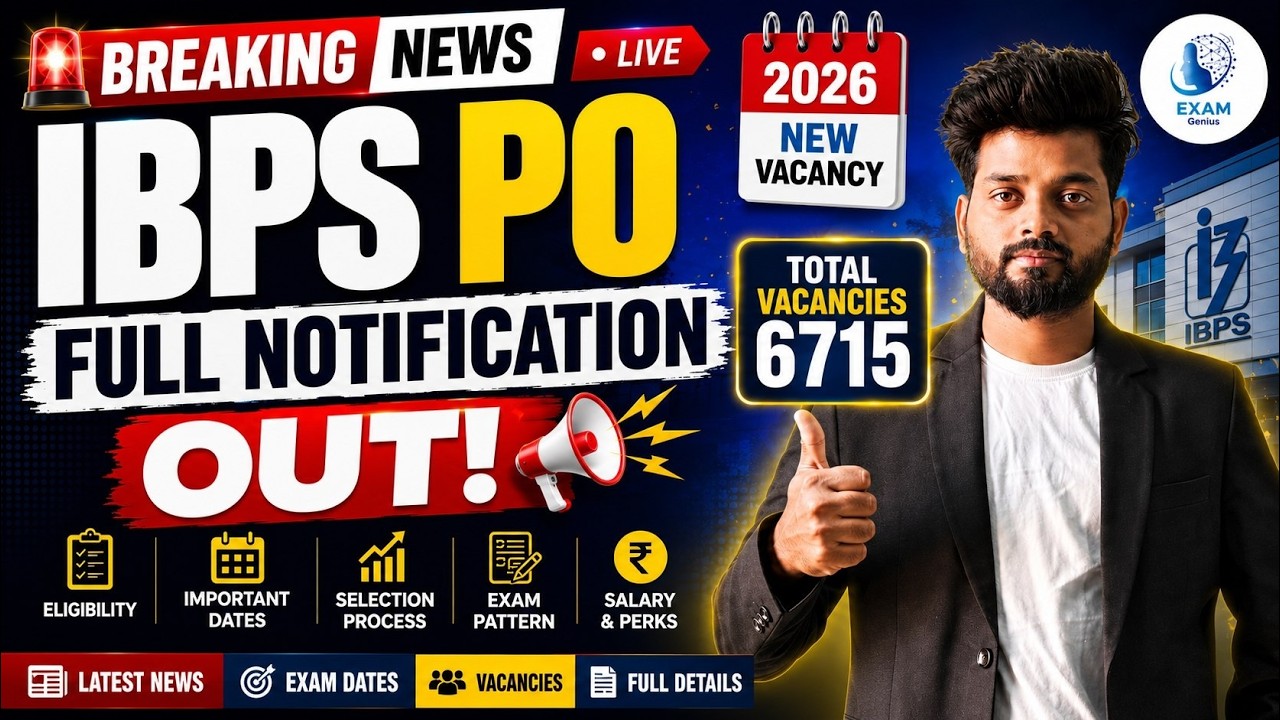 IBPS PO 2026 Full Notification Out 🔥 | Vacancy Increased? | Pattern Changed ? | Salary, Eligibility.