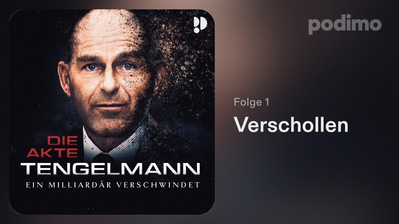 Verschollen | Die Akte Tengelmann | Podimo