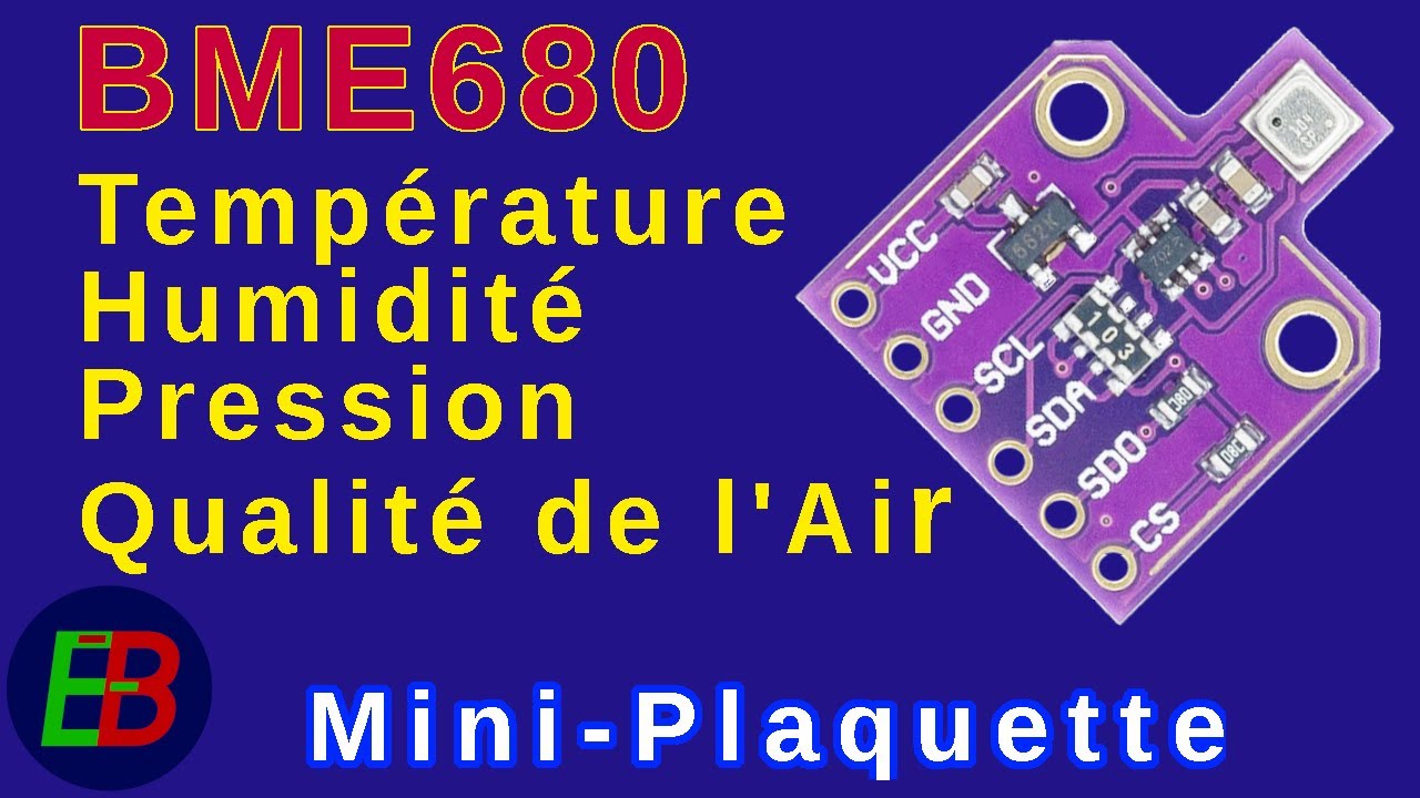 EB_#547 Mini-Plaquette - Sonde d'Environnement T/H/P/IQA Bosch BME680