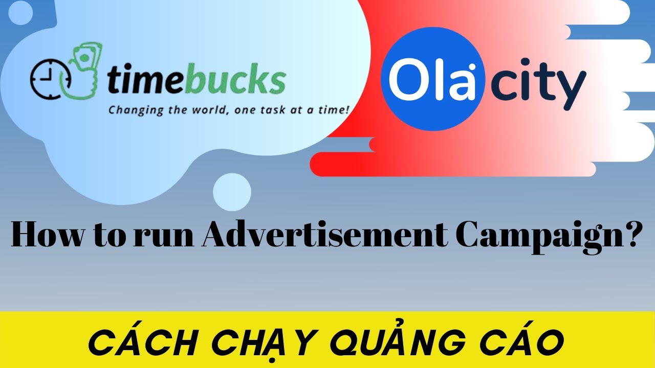 Cách chạy quảng cáo Timebucks & Olacity | How to run Advertisement Campaign on Timebucks & Olacity