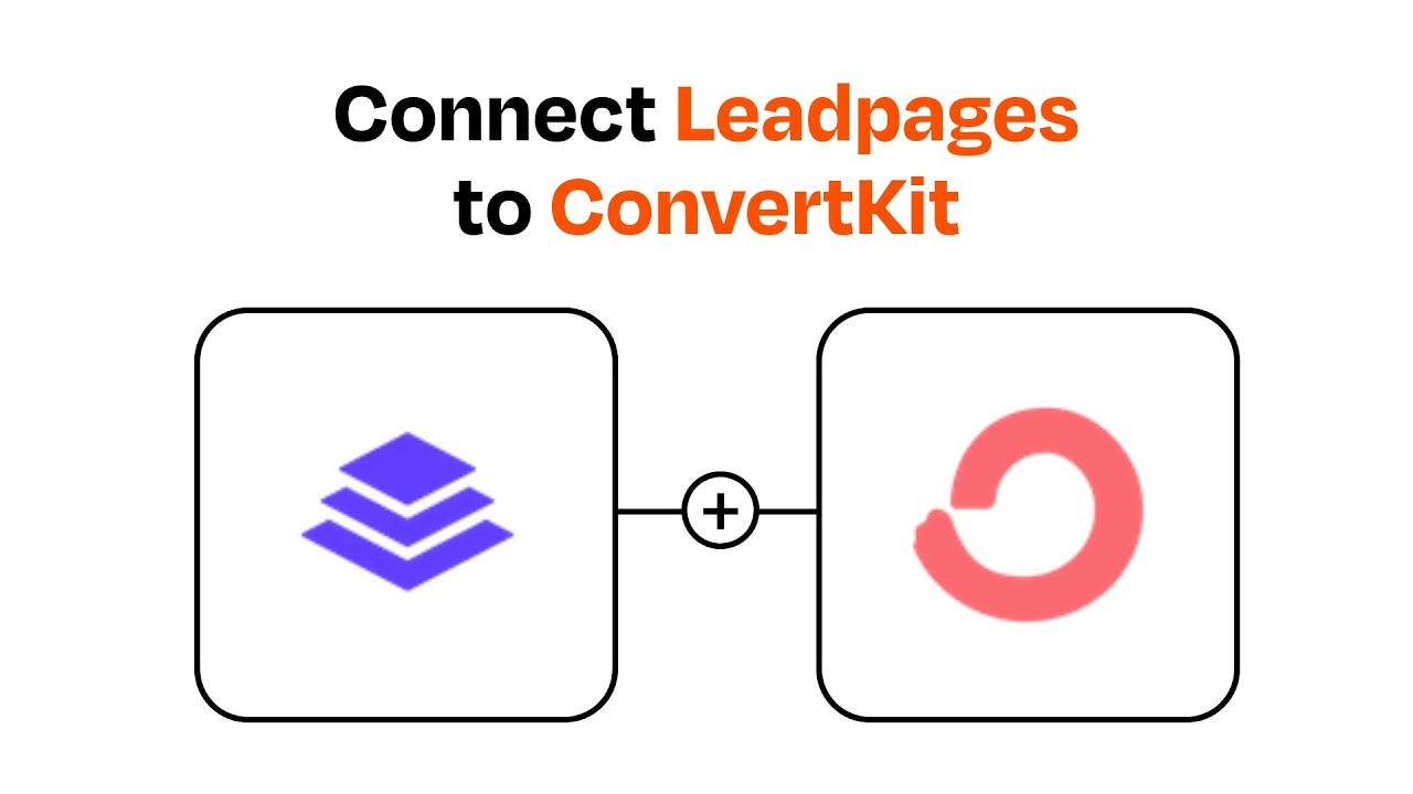 How to connect Leadpages to ConvertKit - Easy Integration