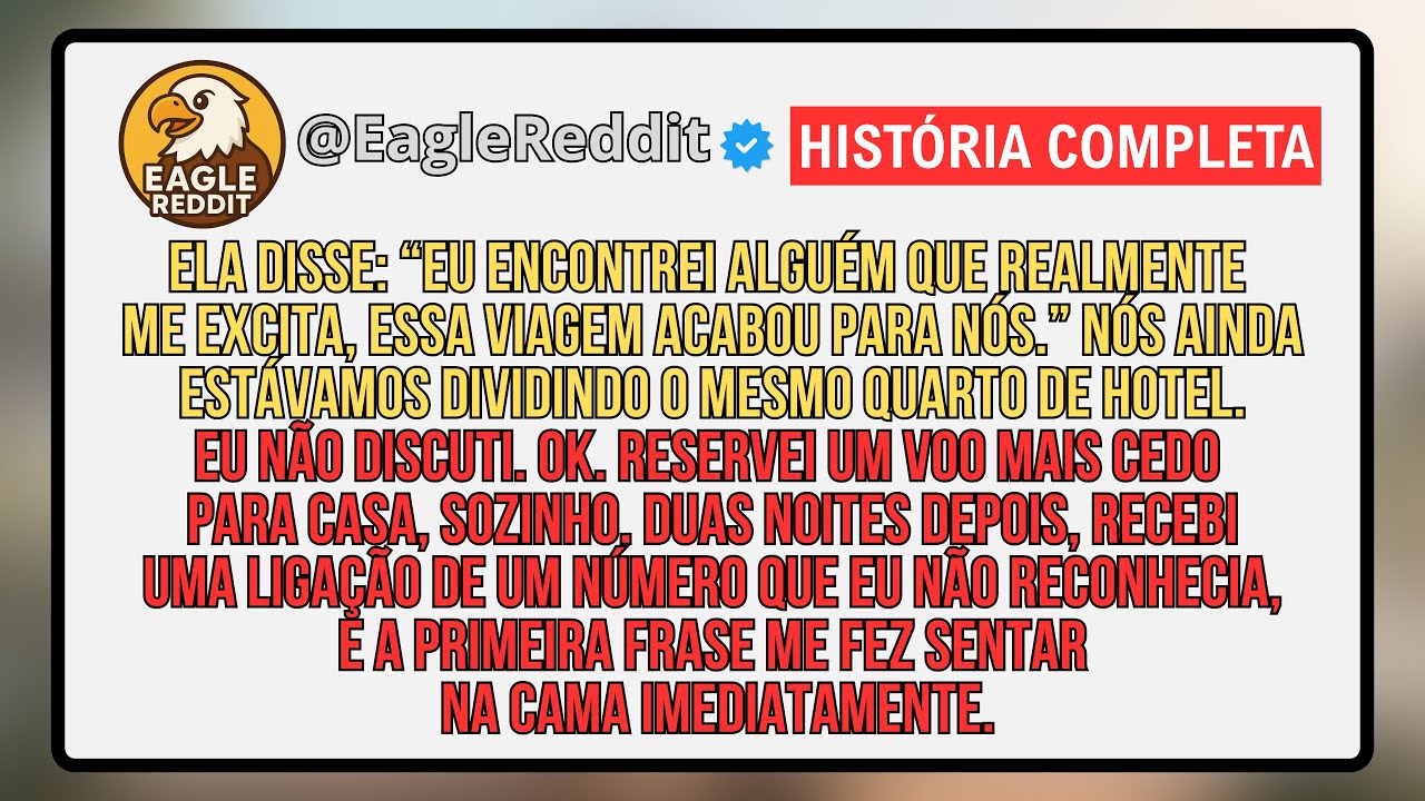 Ela Disse: “Eu Encontrei Alguém Realmente Excitante, Essa Viagem Acabou Para Nós.” Nós Ainda Íamos..