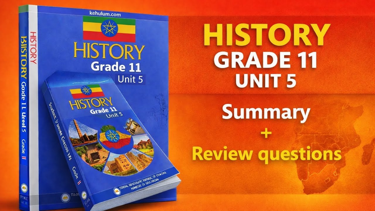 History Grade 11 New Curriculum Unit 5 | Summary with Review Questions I 