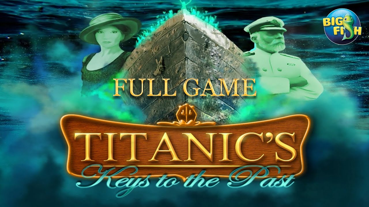 Titanic's Keys to the Past (PC) by Big Fish Games - Full Game Walkthrough - No Commentary