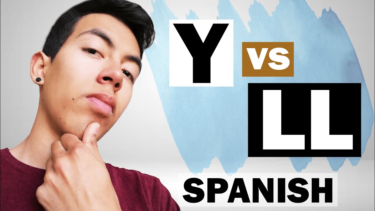 HOW TO PRONOUNCE “Y” and “LL” in Spanish - Difference Between “Y” and “LL” / Learn Spanish Alphabet