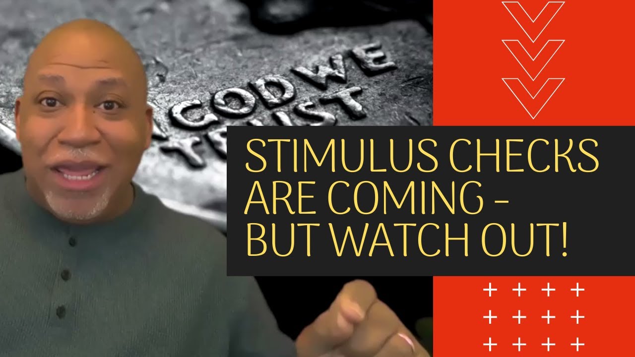 Stimulus Checks Coming but Watch Out