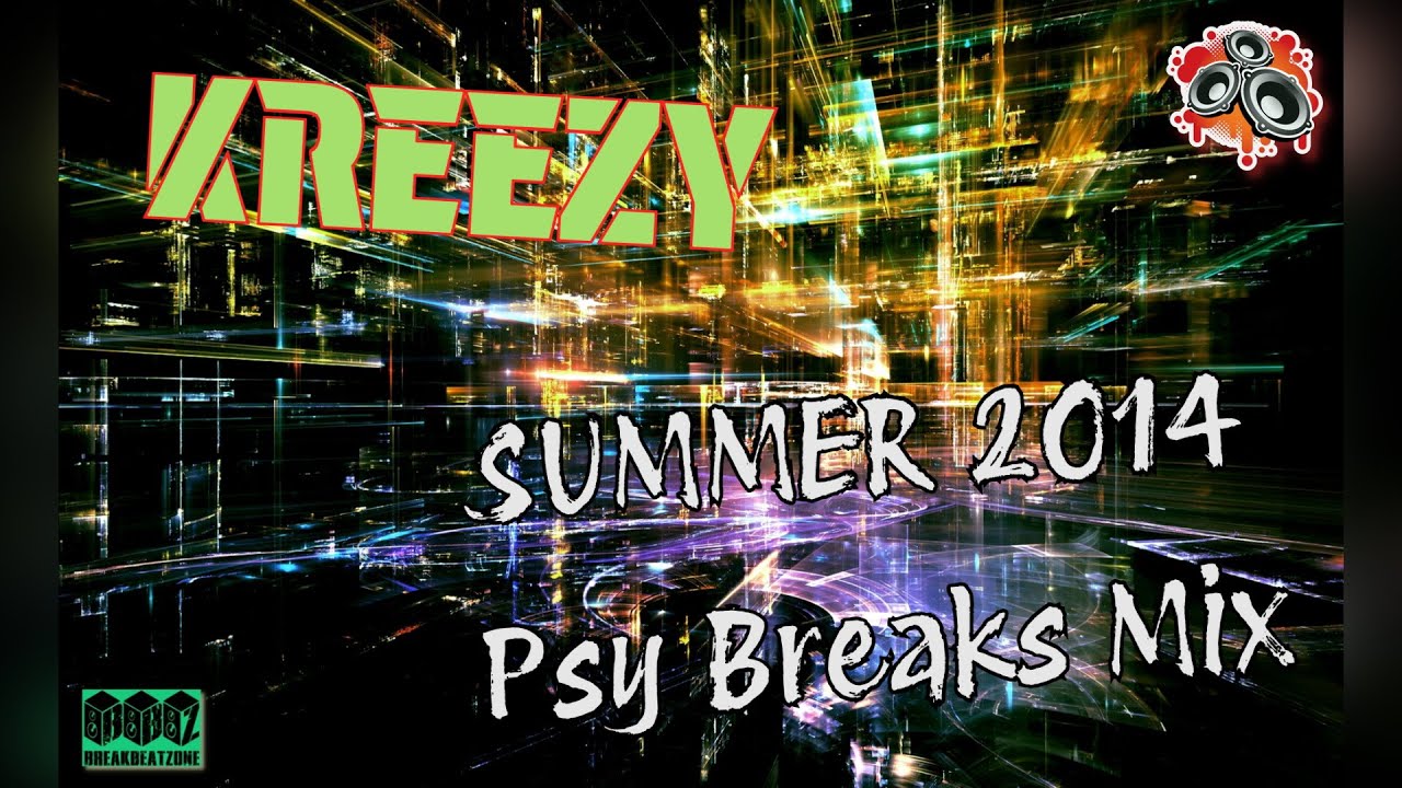 (2014) Summer`14 (Psy Breaks Mix) by @Kreezy  #breaks #breakbeat #psybreaks #breakbeatmix #breaksmix