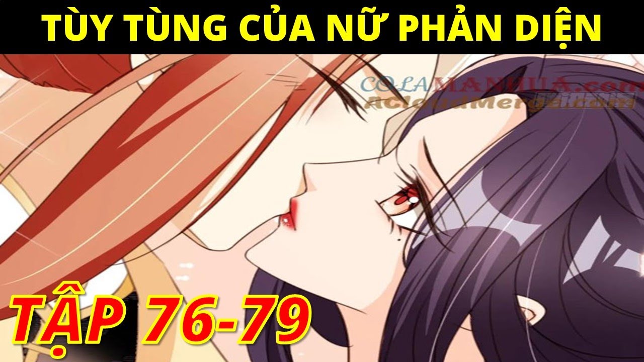 Review truyện tranh: Tùy tùng nữ phản diện tập 76-79, húp nữ luôn nữ phản diện thuyết minh.