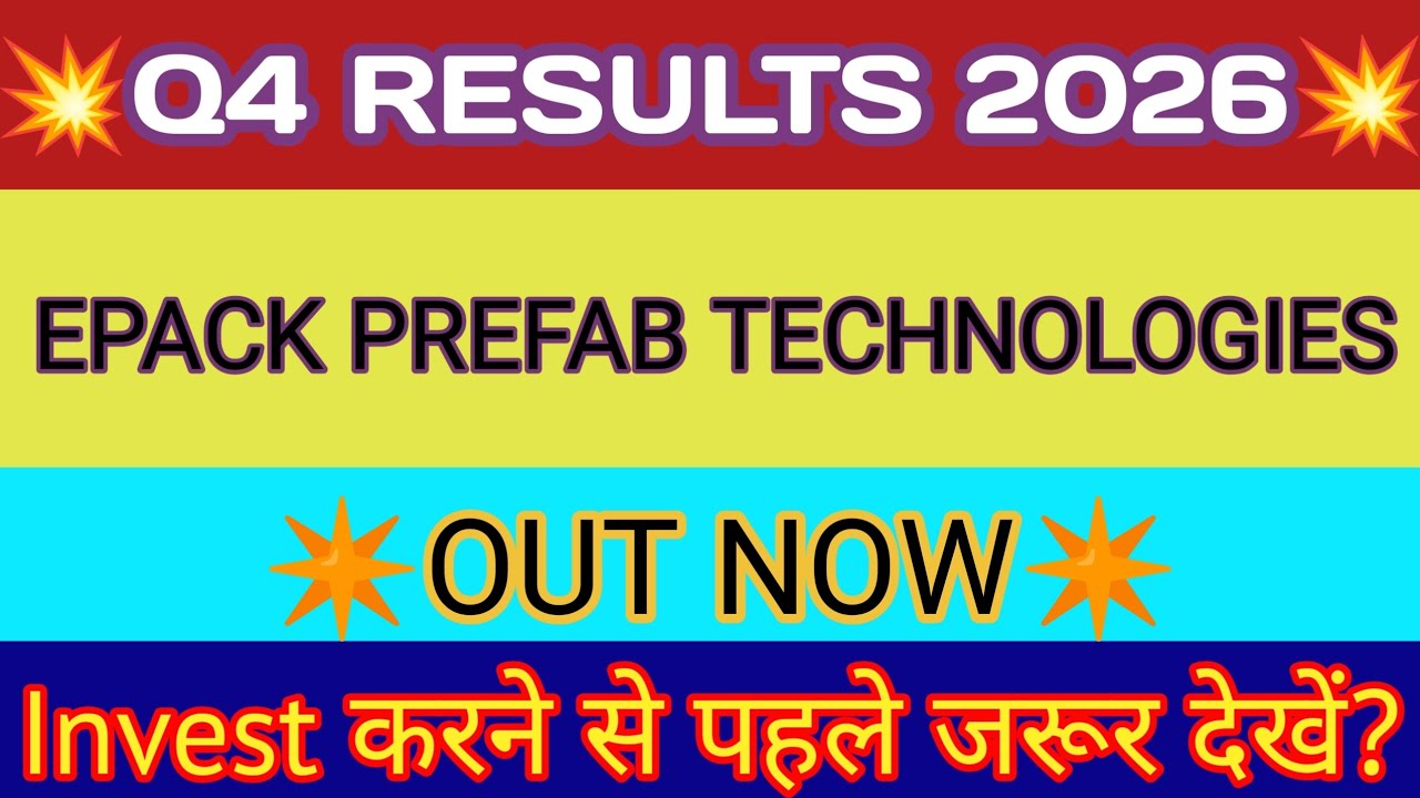 Epack Prefab Q4 Results 2026🔴Epack Prefab Results 🔴Epack Prefab Share Latest News🔴Epack Prefab Share