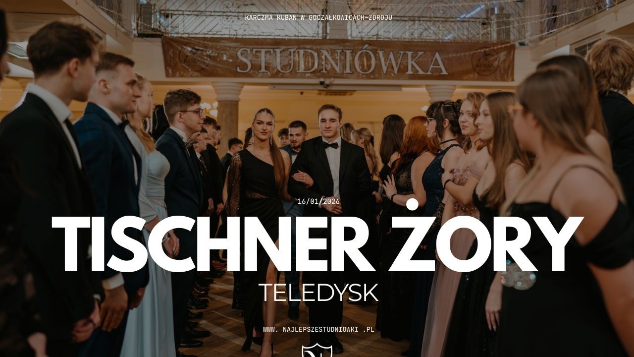 STUDNIÓWKA 2026 - TISCHNER ŻORY [Najlepsze Studniówki] TELEDYSK