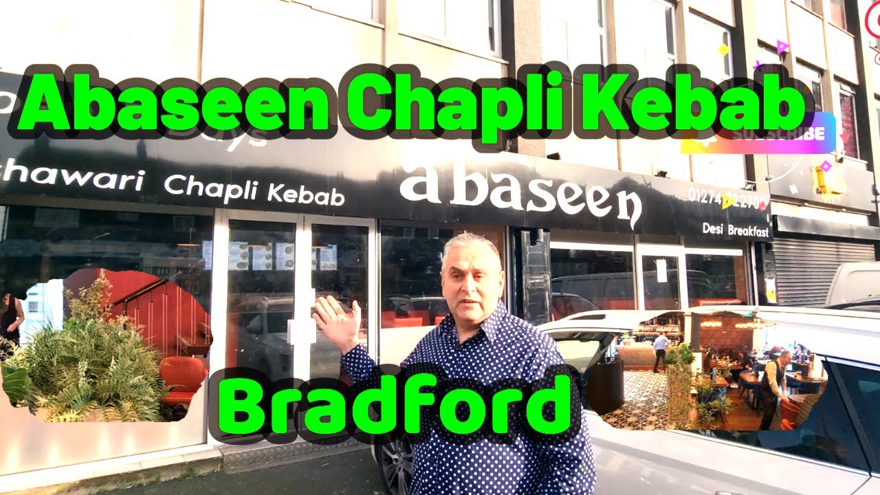ABASEEN PESHAWARI CHAPLI KABAB BRADFORD (Manningham Road Branch ) fir the best Chapki kababs