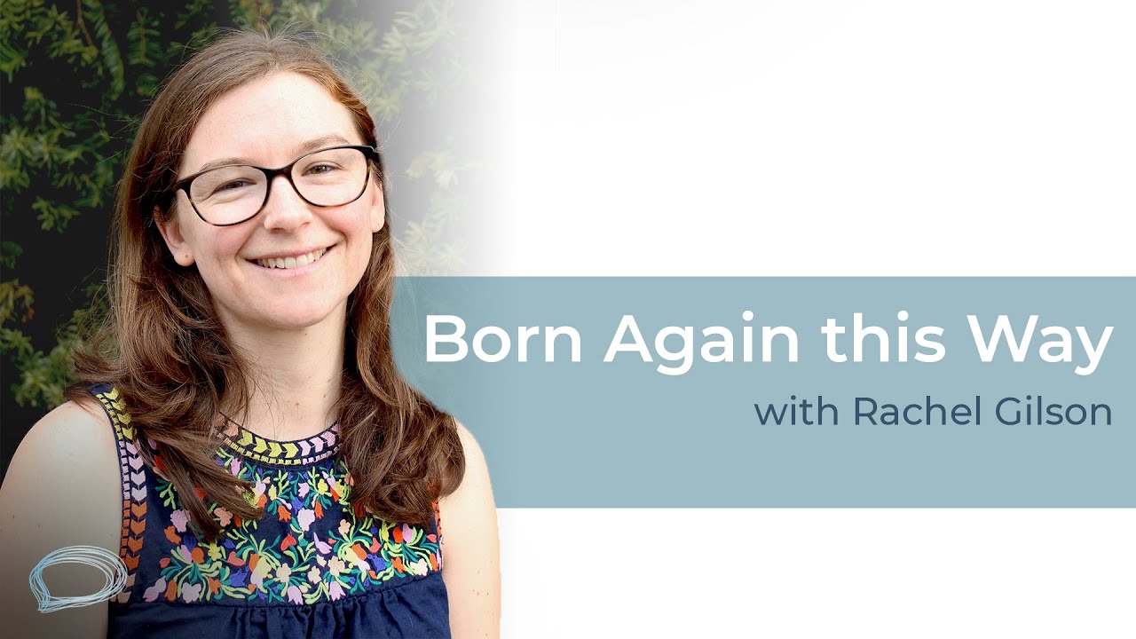 Born Again this Way || Interview with Rachel Gilson